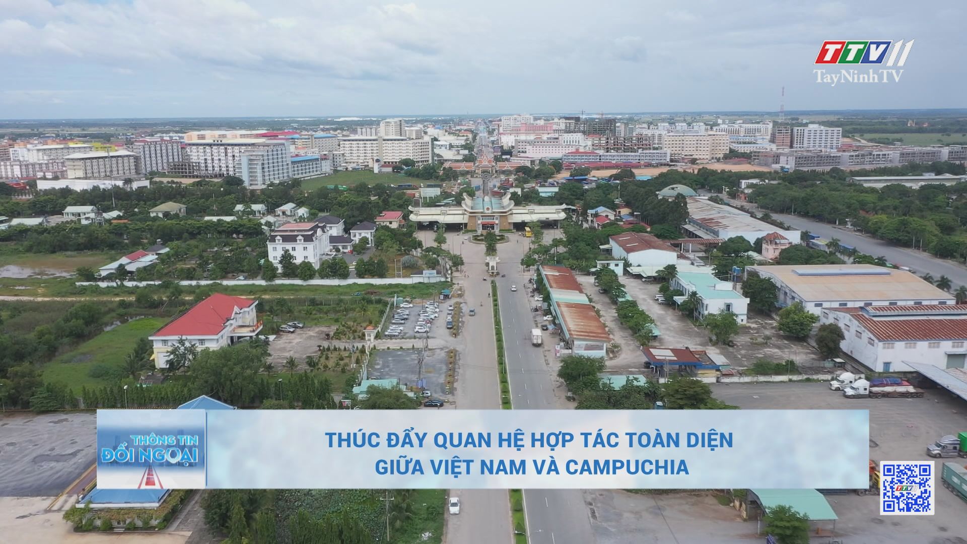 Thúc đẩy quan hệ hợp tác toàn diện giữa Việt Nam và Campuchia | BẢN TIN THÔNG TIN ĐỐI NGOẠI | TayNinhTV